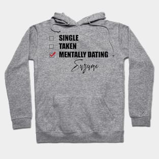 Mentally Dating Suzume Hoodie